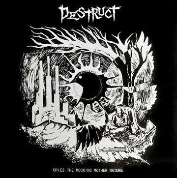 DESTRUCT "Cries The Mocking Mother Nature" LP (GM)